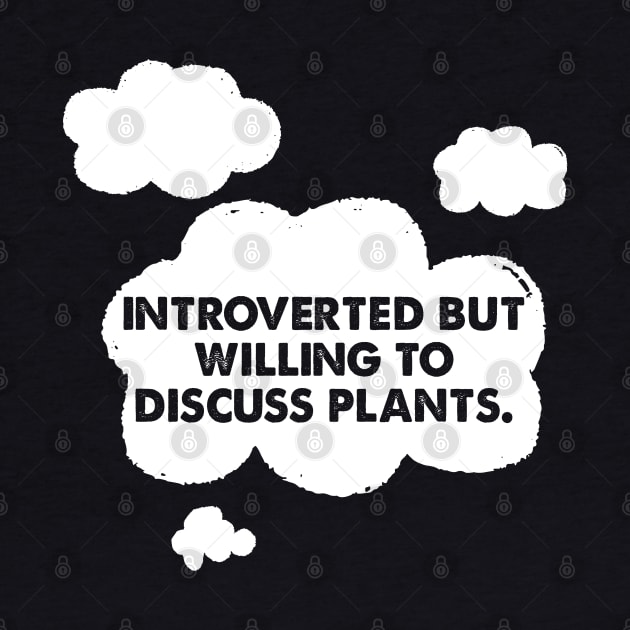 🌿  Introverted but willing to discuss plants  🌿 by DankFutura